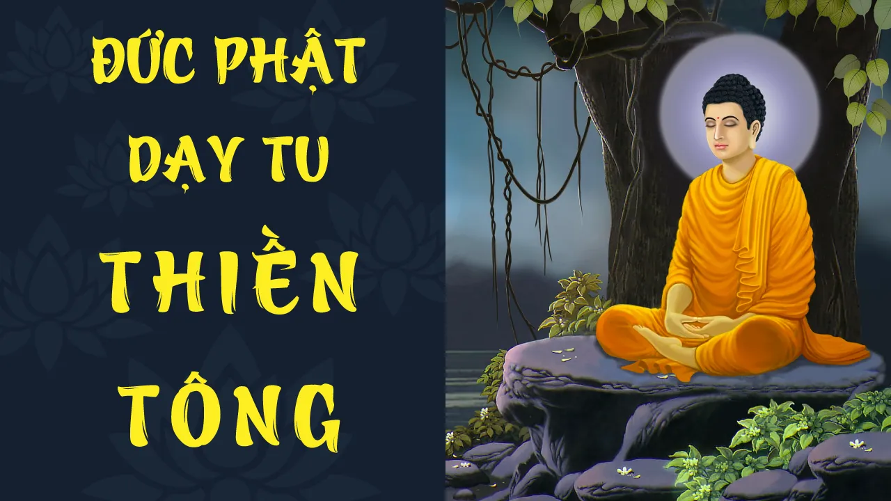 Đức Phật dạy "tu" Thiền Tông